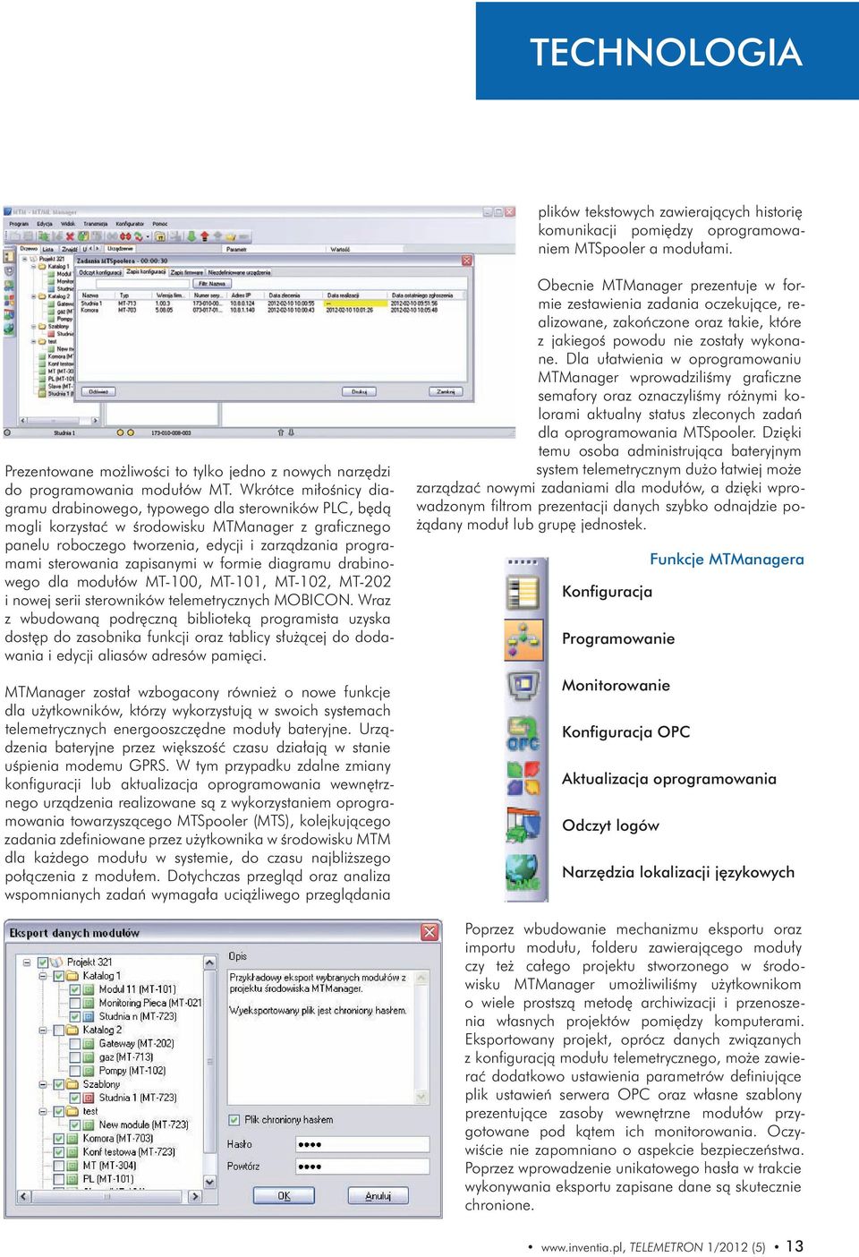 zapisanymi w formie diagramu drabinowego dla modułów MT-100, MT-101, MT-102, MT-202 i nowej serii sterowników telemetrycznych MOBICON.