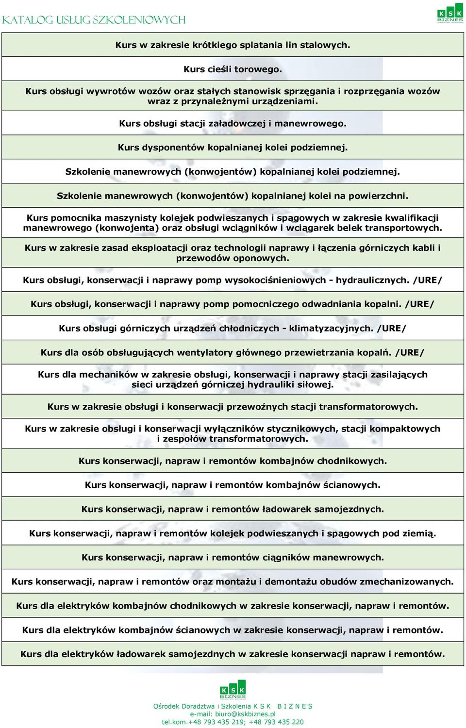 Szkolenie manewrowych (konwojentów) kopalnianej kolei na powierzchni.