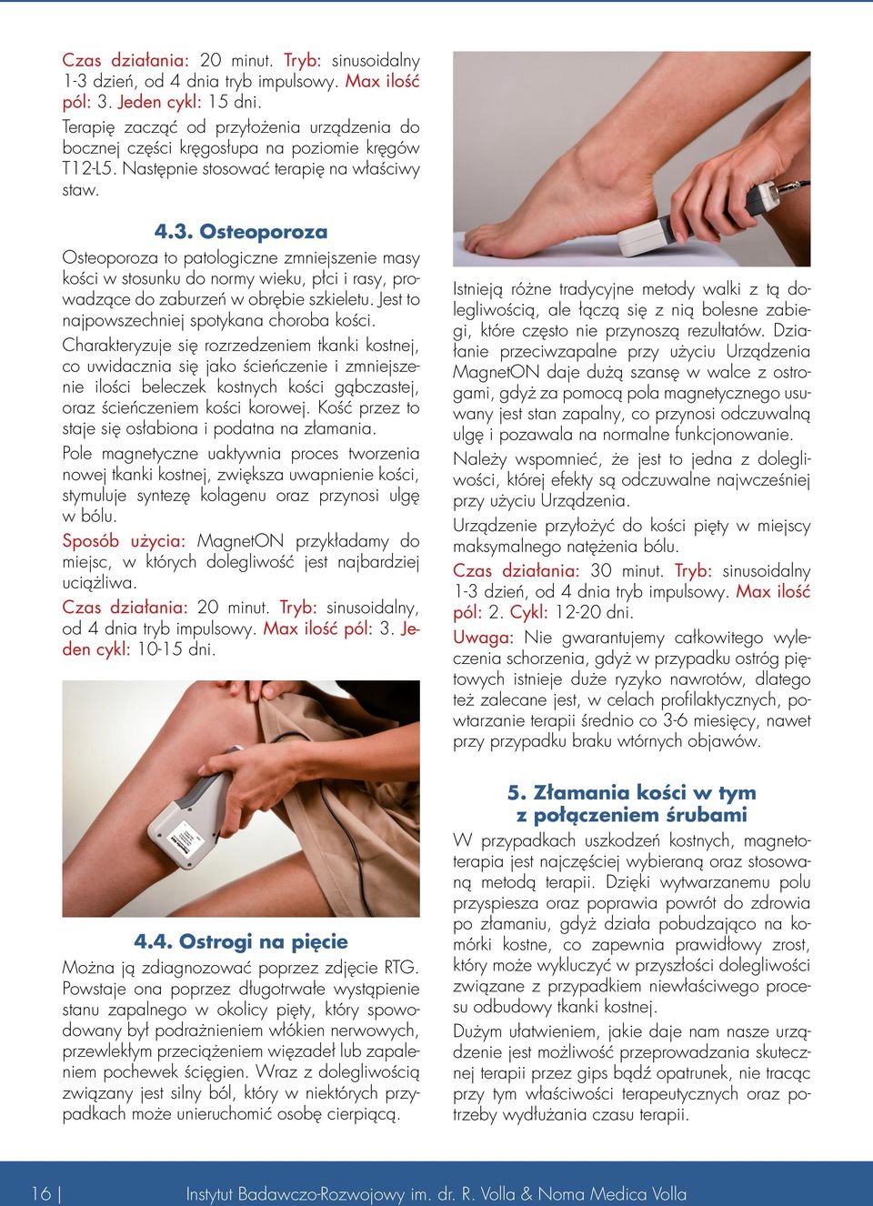 Osteoporoza Osteoporoza to patologiczne zmniejszenie masy kości w stosunku do normy wieku, płci i rasy, prowadzące do zaburzeń w obrębie szkieletu. Jest to najpowszechniej spotykana choroba kości.