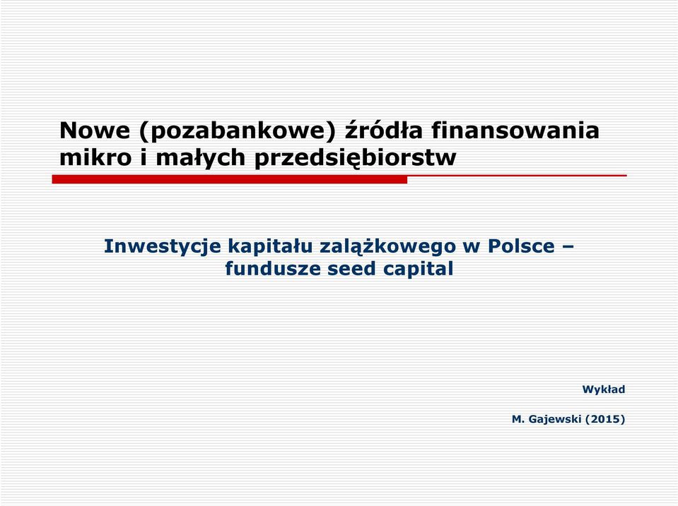 Inwestycje kapitału zalążkowego w