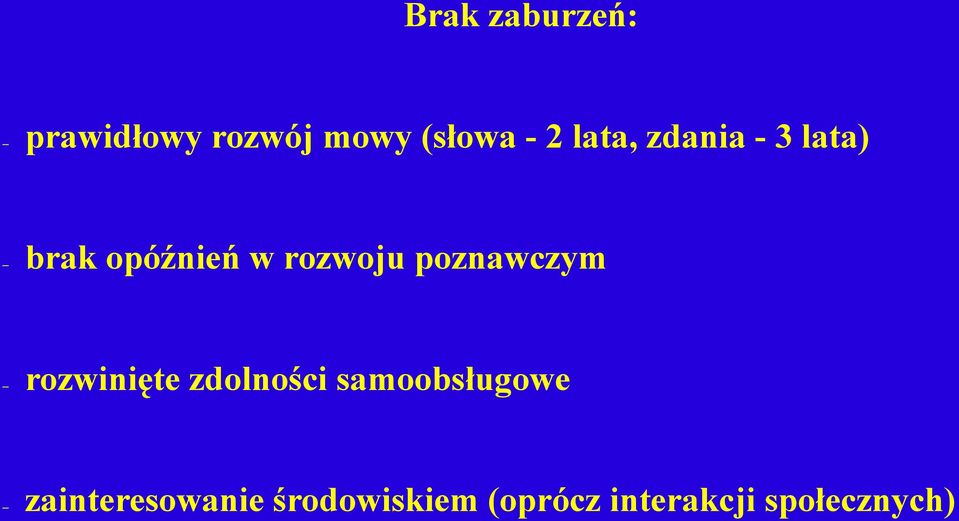 poznawczym rozwinięte zdolności samoobsługowe