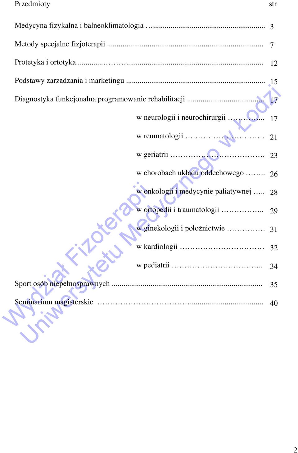 .. 17 w neurologii i neurochirurgii... 17 w reumatologii. 21 w geriatrii. 23 w chorobach układu oddechowego.