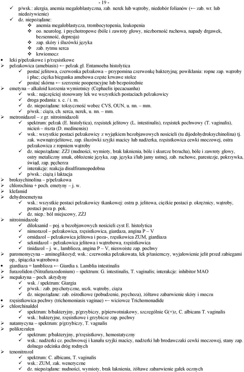 rytmu serca krwiomocz leki p/pełzakowe i p/rzęsistkowe pełzakowica (amebiasis) pełzak gł.