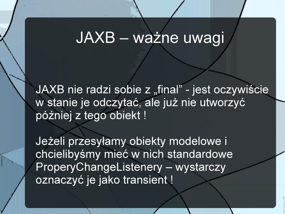 Jeżeli przesyłamy obiekty modelowe i chcielibyśmy mieć w nich