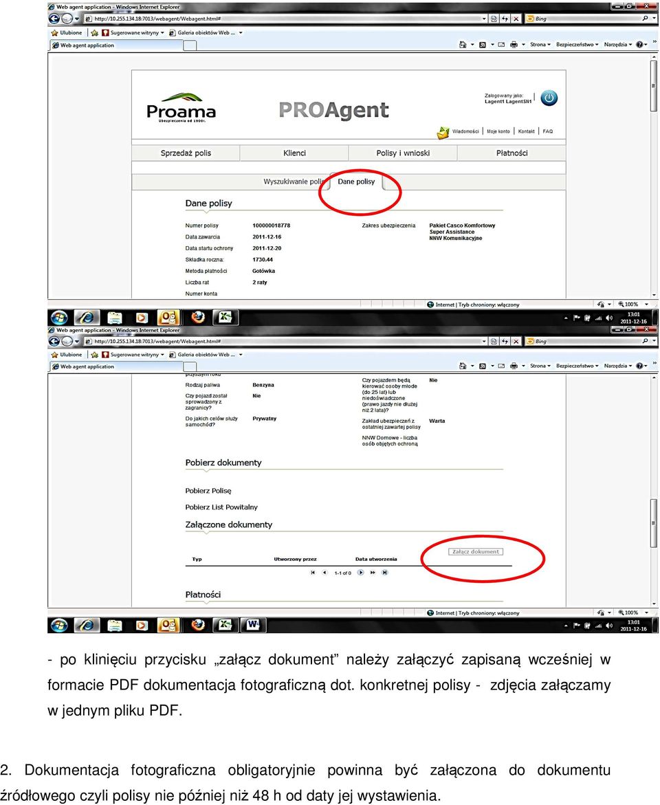 konkretnej polisy - zdjęcia załączamy w jednym pliku PDF. 2.
