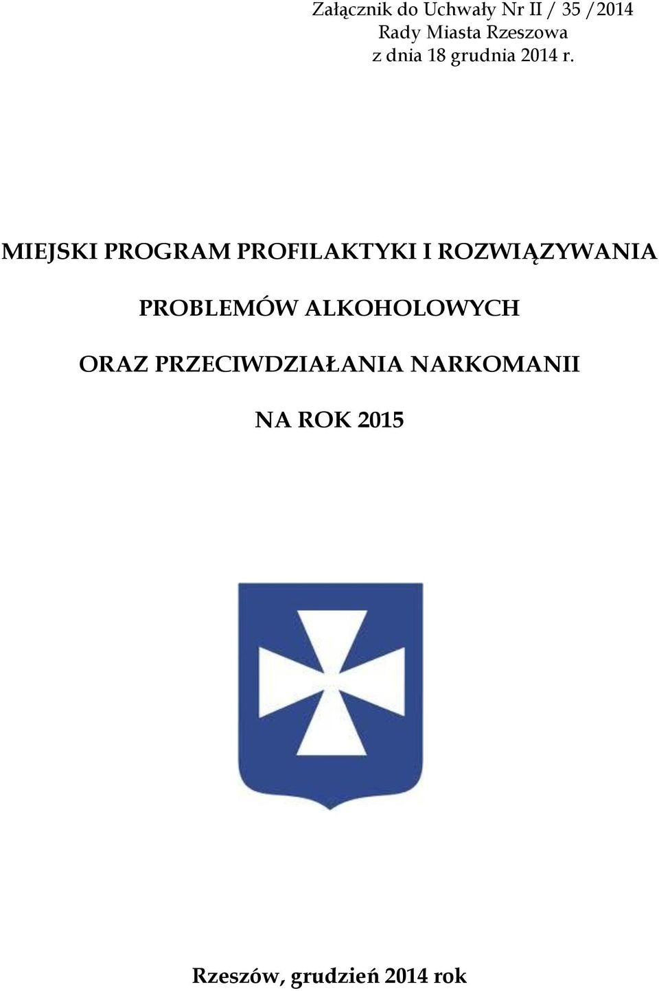 MIEJSKI PROGRAM PROFILAKTYKI I ROZWIĄZYWANIA PROBLEMÓW