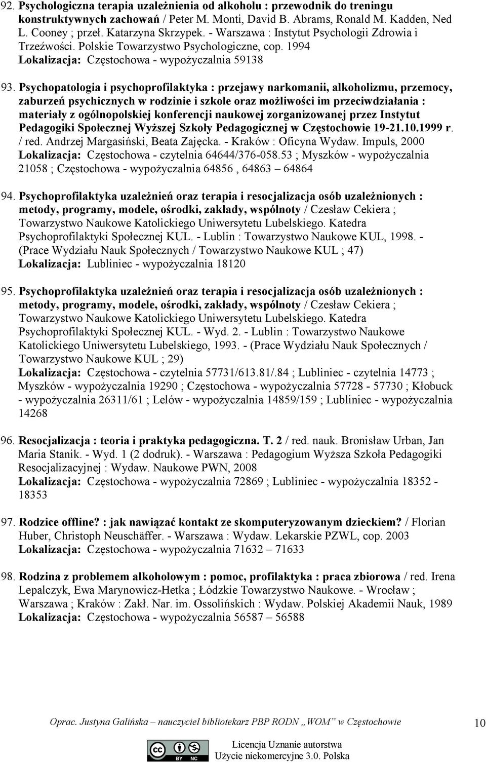 Psychopatologia i psychoprofilaktyka : przejawy narkomanii, alkoholizmu, przemocy, zaburzeń psychicznych w rodzinie i szkole oraz możliwości im przeciwdziałania : materiały z ogólnopolskiej