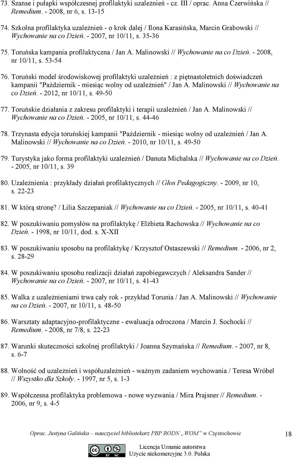 Malinowski // Wychowanie na co Dzień. - 2008, nr 10/11, s. 53-54 76.