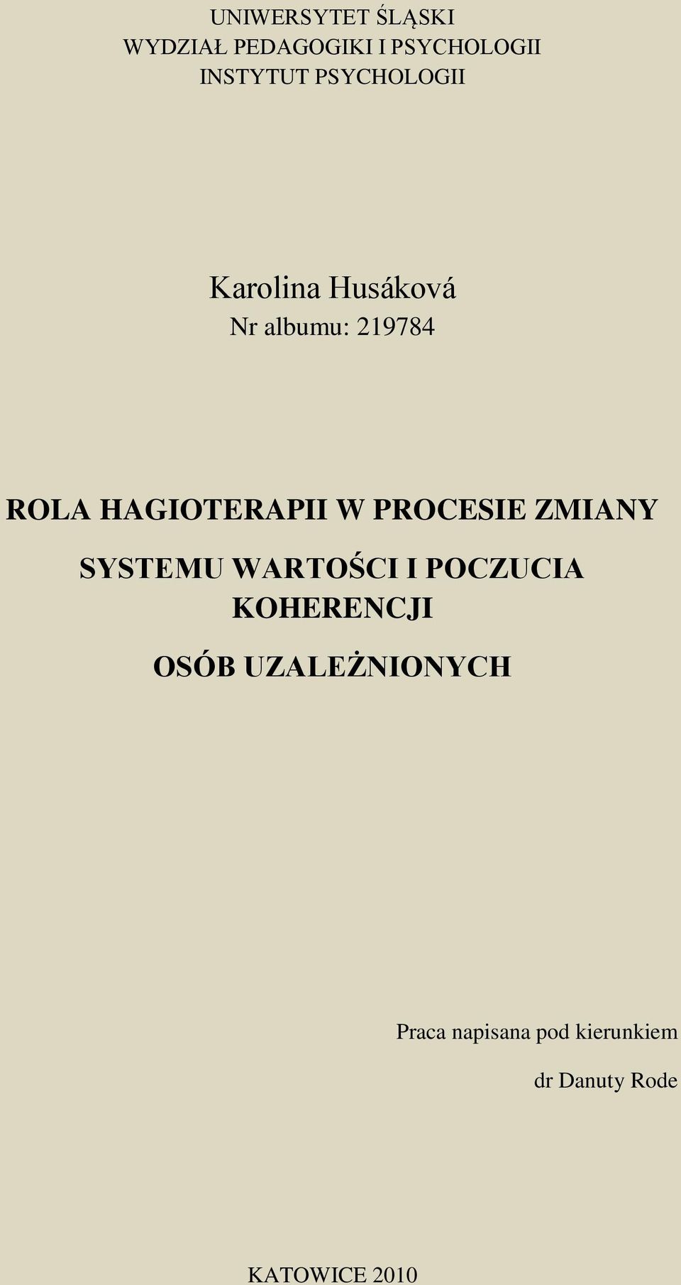 W PROCESIE ZMIANY SYSTEMU WARTOŚCI I POCZUCIA KOHERENCJI OSÓB