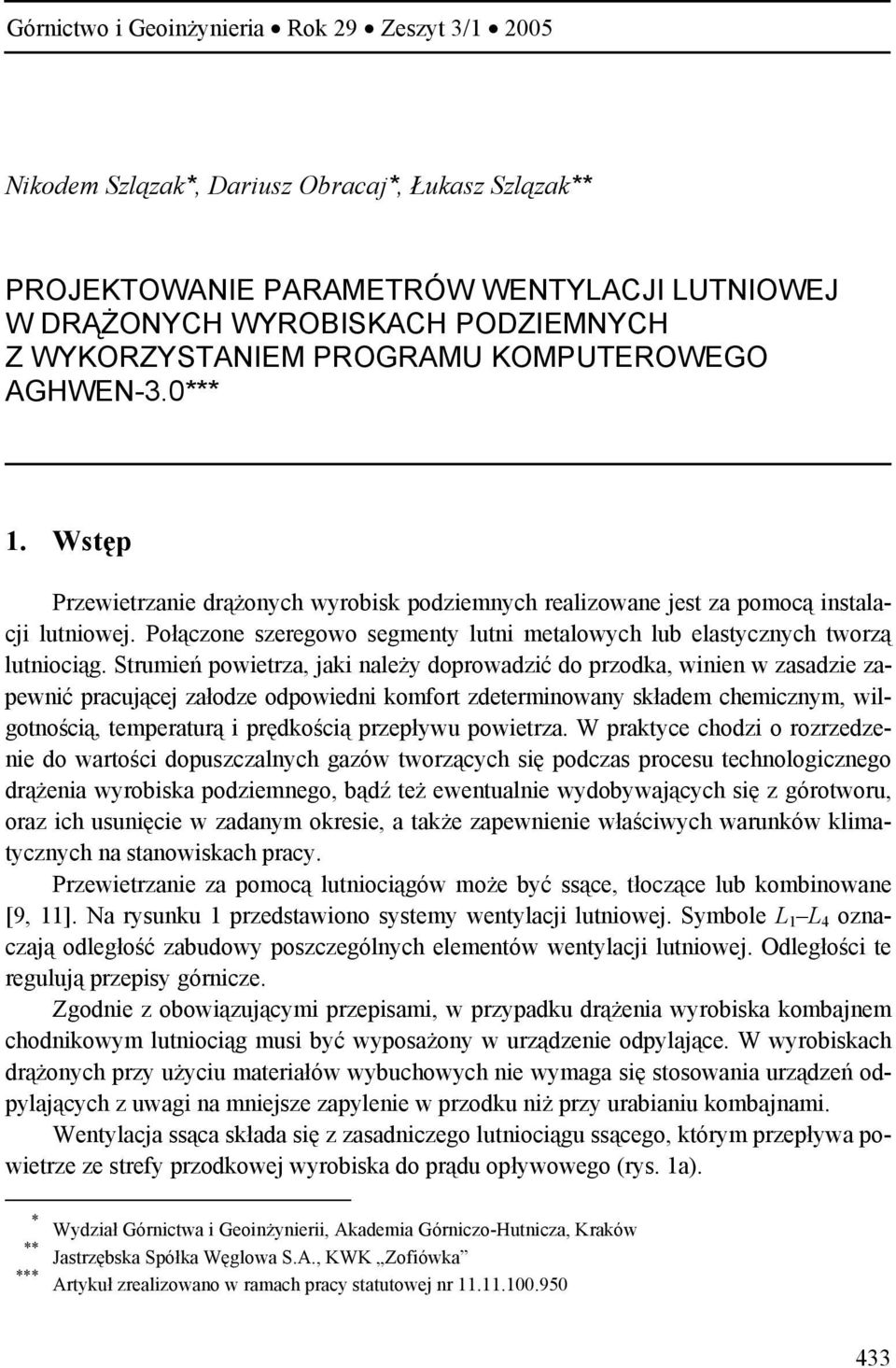 Połączone szeregowo segmenty lutni metalowych lub elastycznych tworzą lutniociąg.