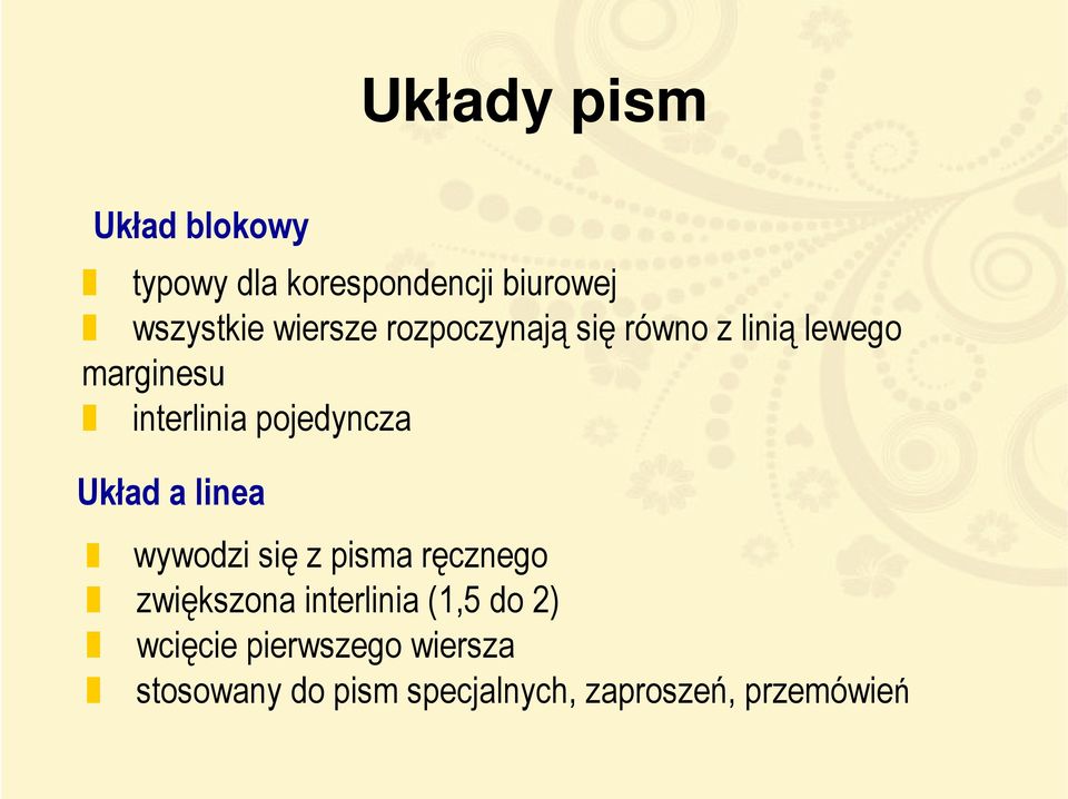 pojedyncza Układ a linea wywodzi się z pisma ręcznego zwiększona interlinia