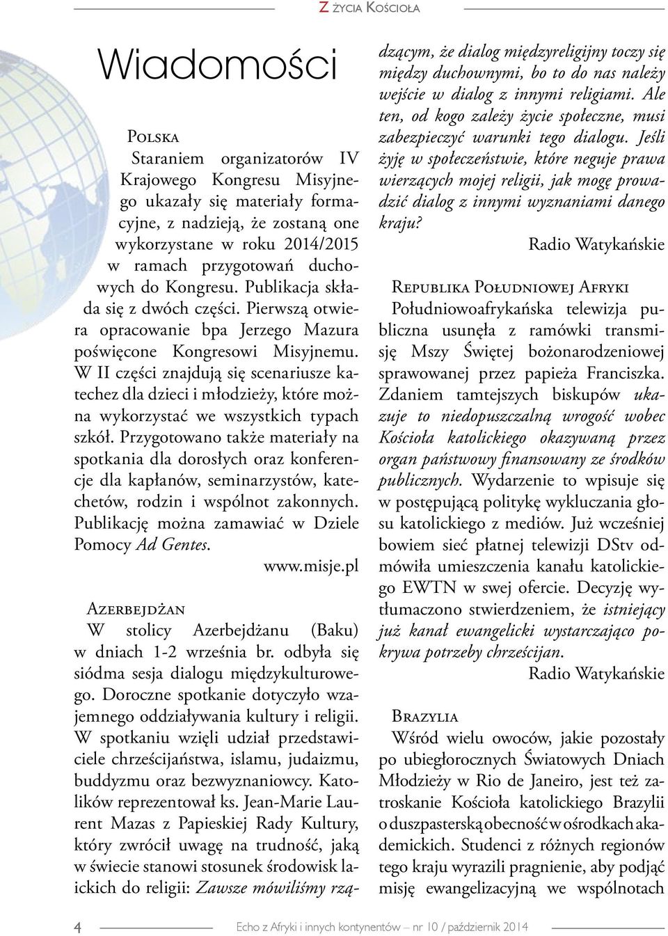 W II części znajdują się scenariusze katechez dla dzieci i młodzieży, które można wykorzystać we wszystkich typach szkół.