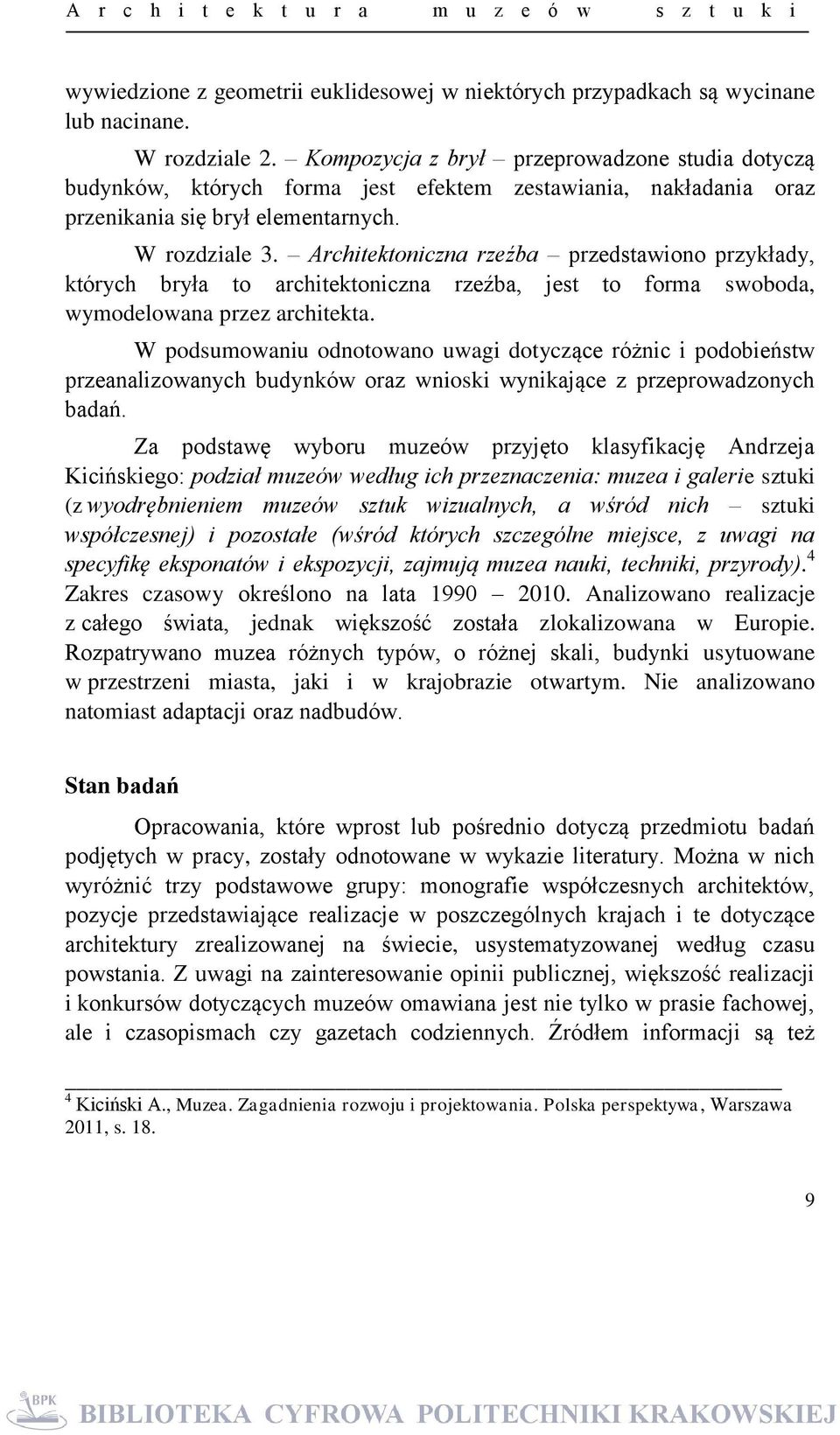 Architektoniczna rzeźba przedstawiono przykłady, których bryła to architektoniczna rzeźba, jest to forma swoboda, wymodelowana przez architekta.