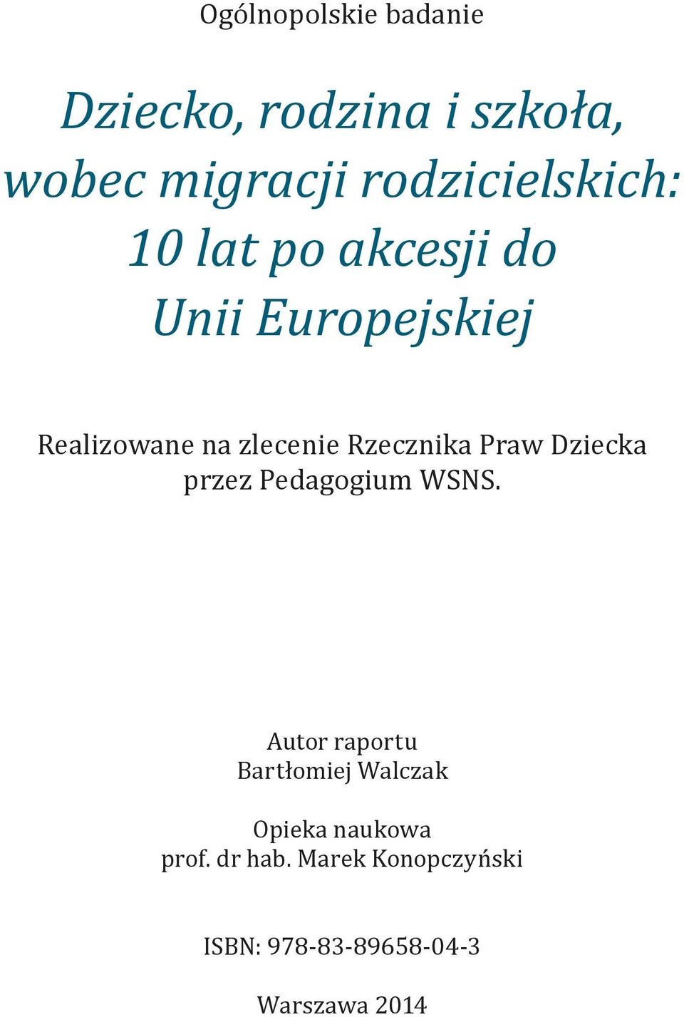 zlecenie Rzecznika Praw Dziecka przez Pedagogium WSNS.