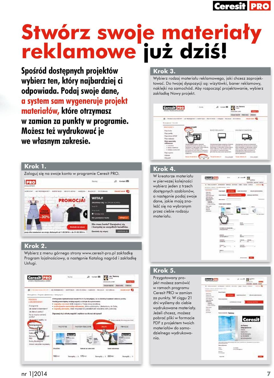 Wybierz rodzaj materiału reklamowego, jaki chcesz zaprojektować. Do twojej dyspozycji są: wizytówki, baner reklamowy, naklejki na samochód. Aby rozpocząć projektowanie, wybierz zakładkę Nowy projekt.