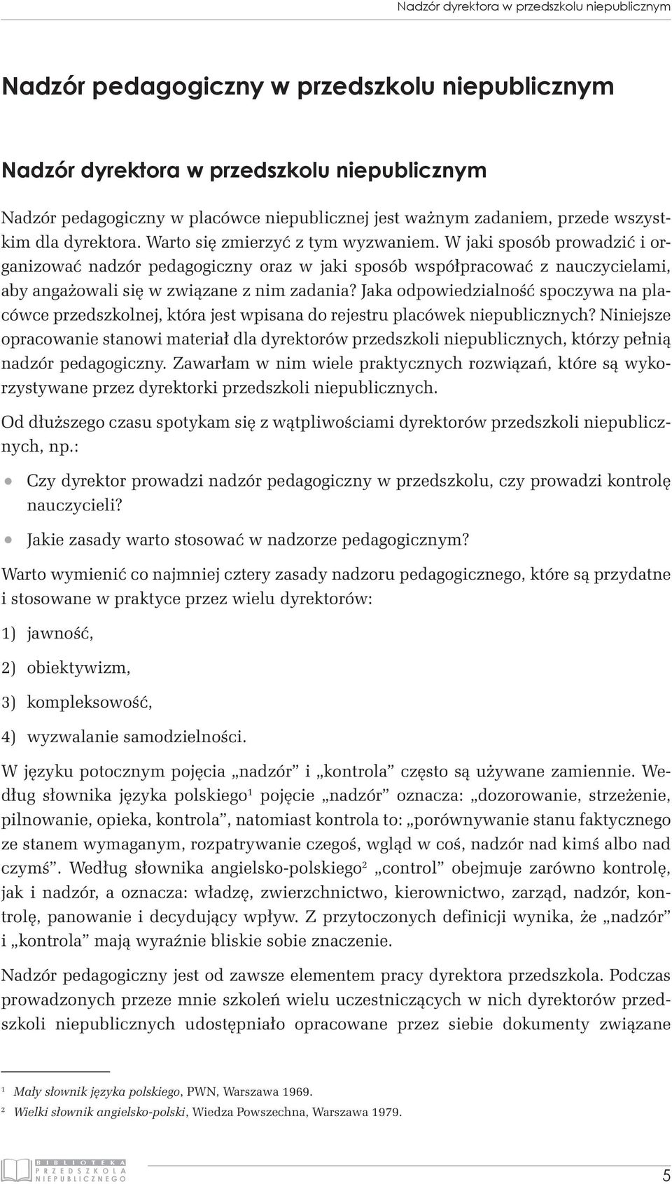 W jaki sposób prowadzić i organizować nadzór pedagogiczny oraz w jaki sposób współpracować z nauczycielami, aby angażowali się w związane z nim zadania?