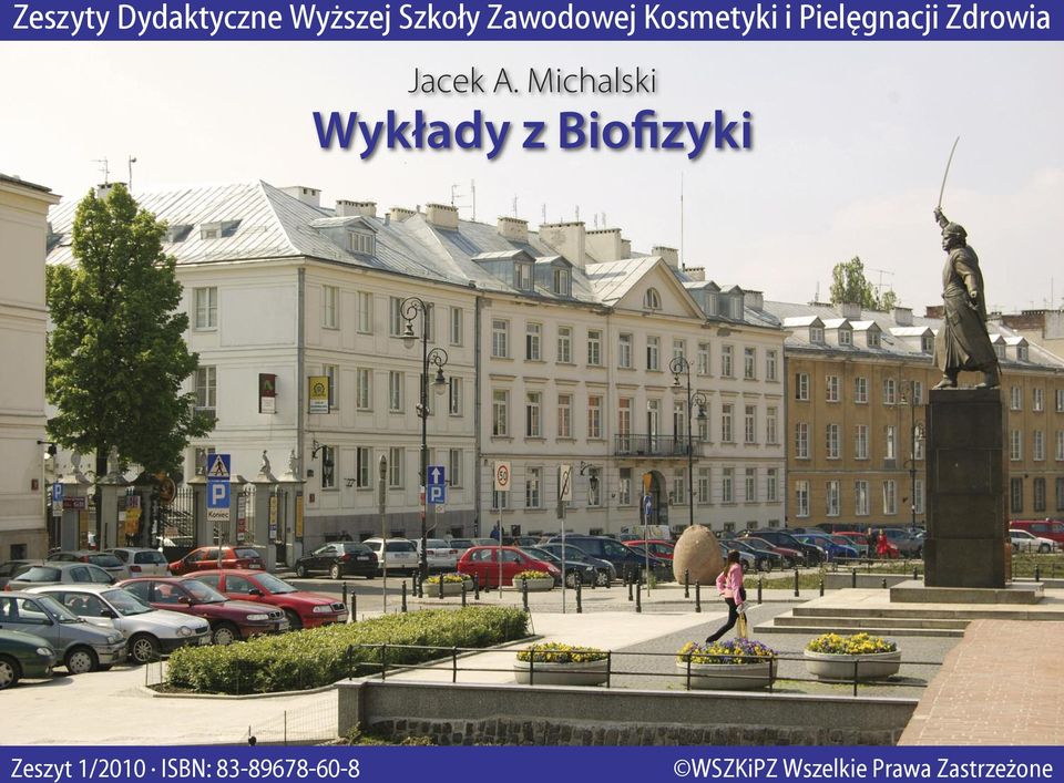 Michalski Wykłady z Biofizyki Zeszyt 1/2010