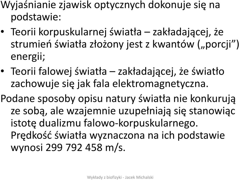 jak fala elektromagnetyczna.