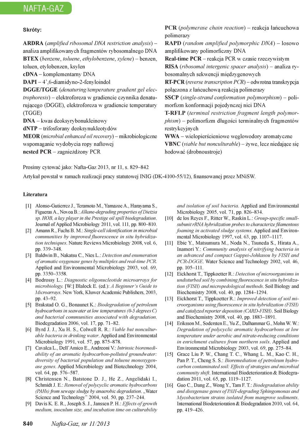 elektroforeza w gradiencie temperatury (TGGE) DNA kwas deoksyrybonukleinowy dntp trifosforany deoksynukleotydów MEOR (microbial enhanced oil recovery) mikrobiologiczne wspomaganie wydobycia ropy