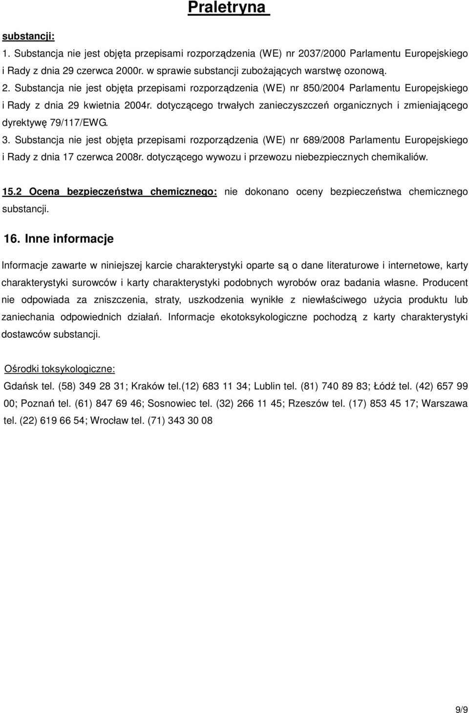 dotyczącego trwałych zanieczyszczeń organicznych i zmieniającego dyrektywę 79/117/EWG. 3.