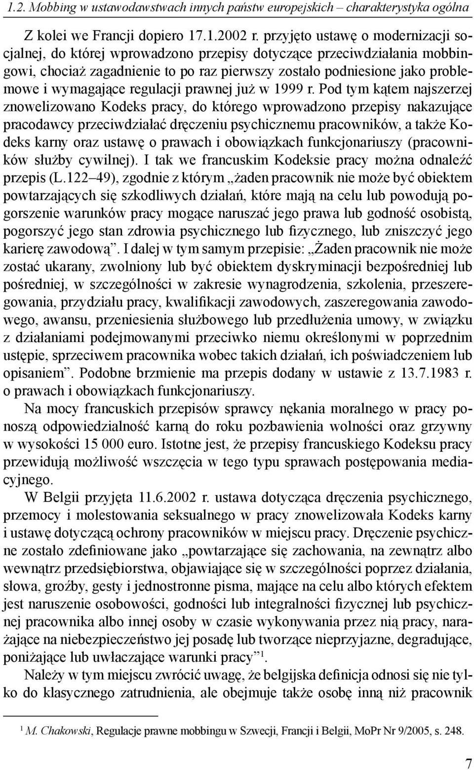 regulacji prawnej już w 1999 r.