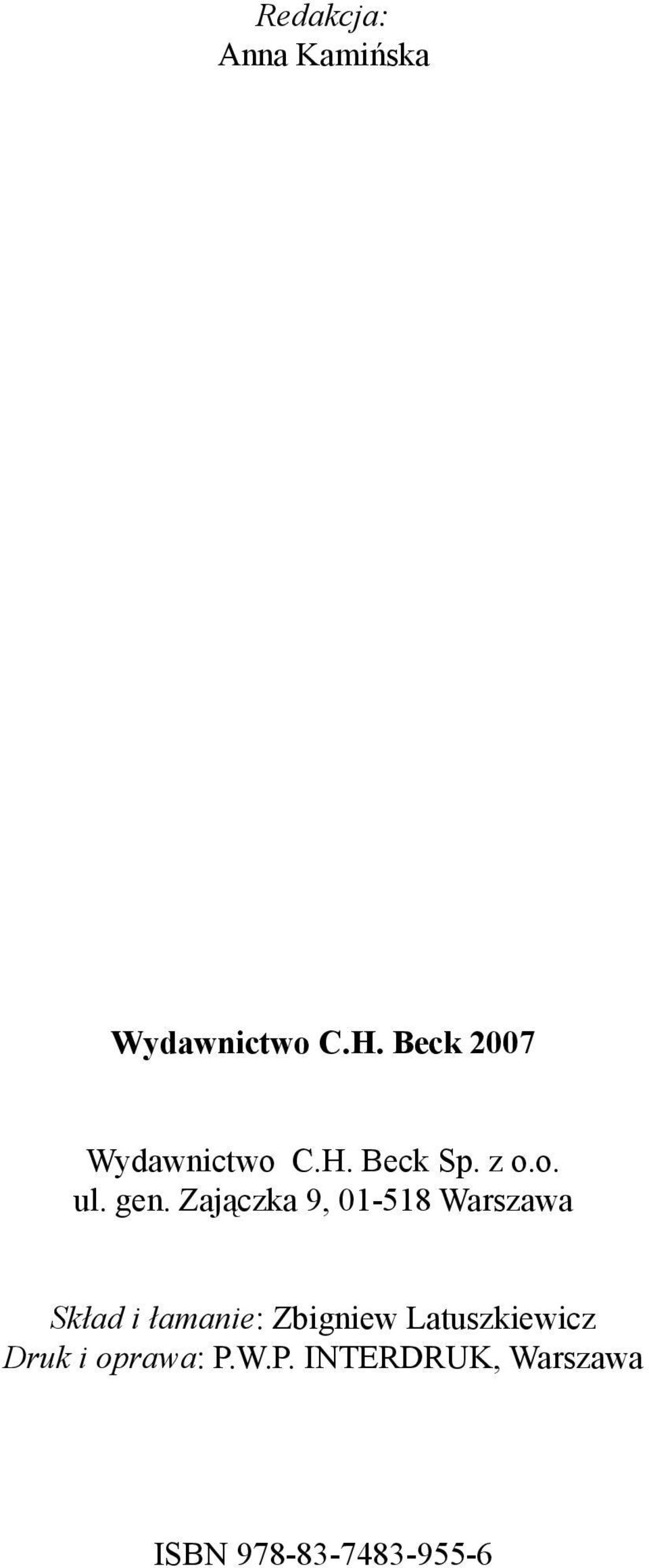 Zajączka 9, 01-518 Warszawa Skład i łamanie: Zbigniew