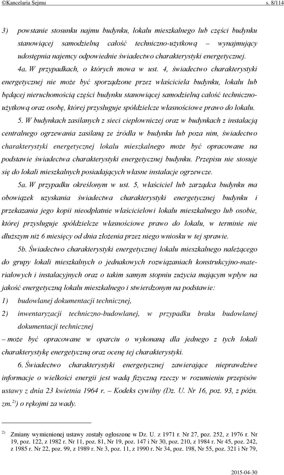 charakterystyki energetycznej. 4a. W przypadkach, o których mowa w ust.