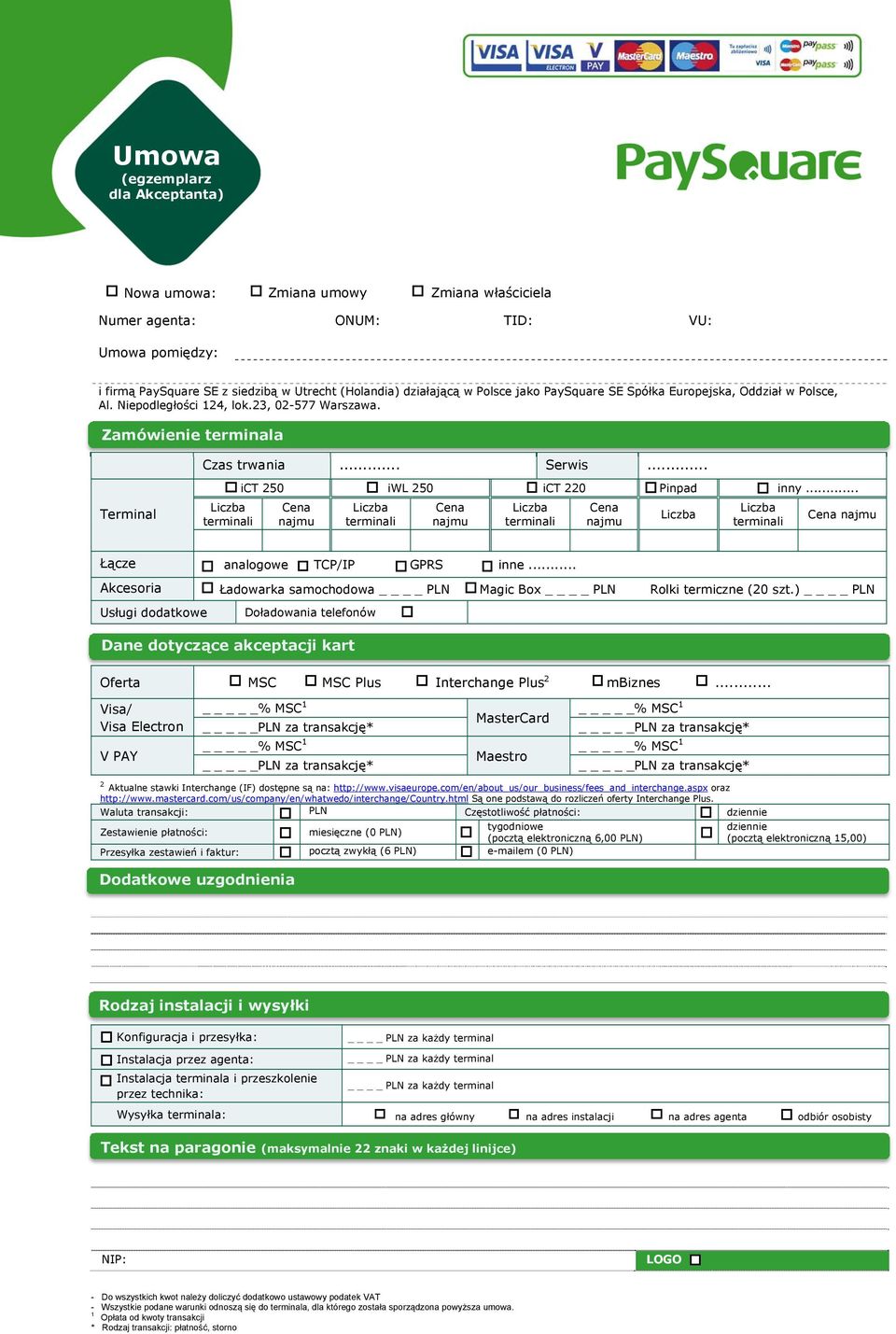 .. Cena najmu Cena najmu Cena najmu Cena najmu Łącze analogowe TCP/IP GPRS inne... Akcesoria Ładowarka samochodowa PLN Magic Box PLN Rolki termiczne (20 szt.