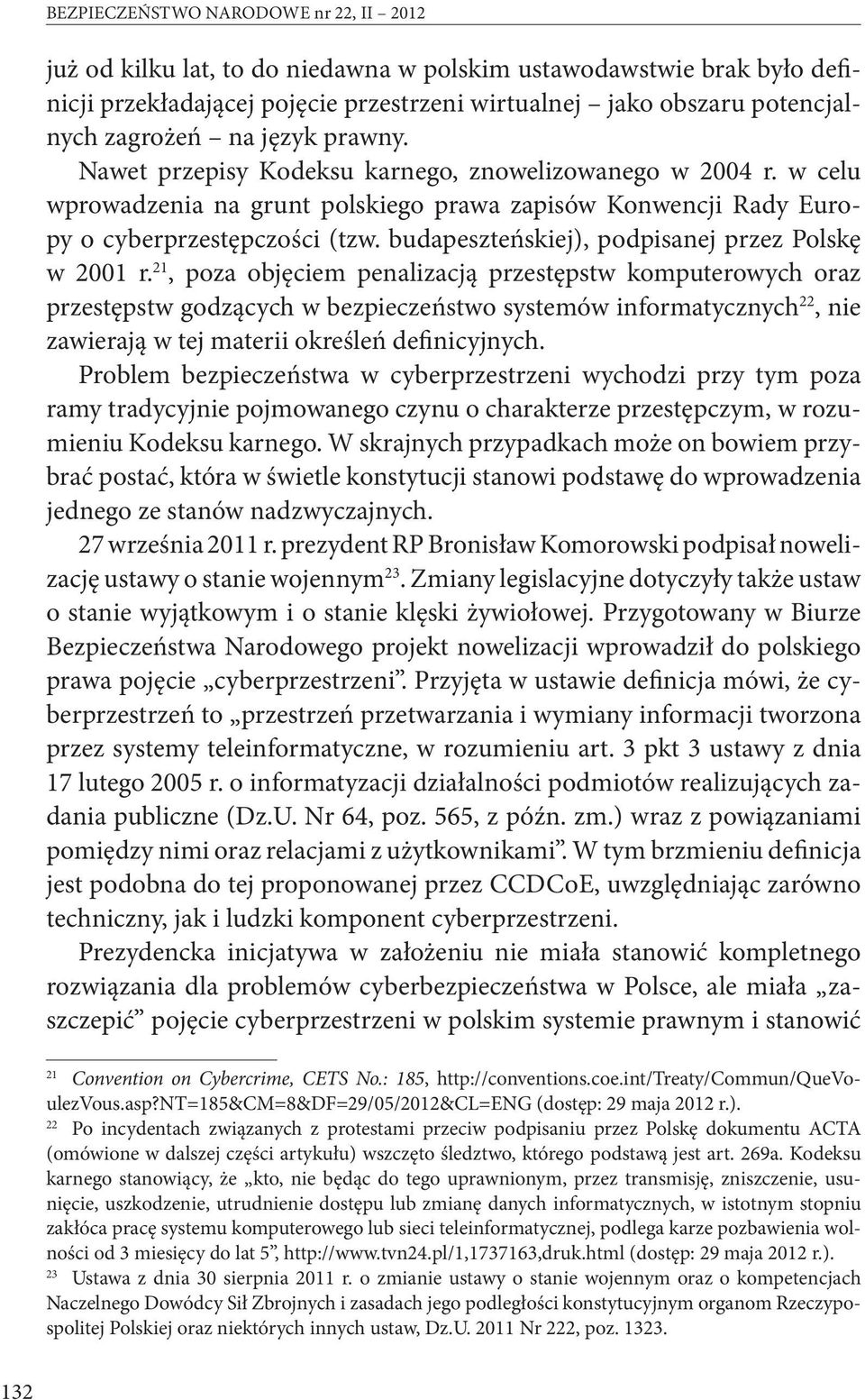 budapeszteńskiej), podpisanej przez Polskę w 2001 r.