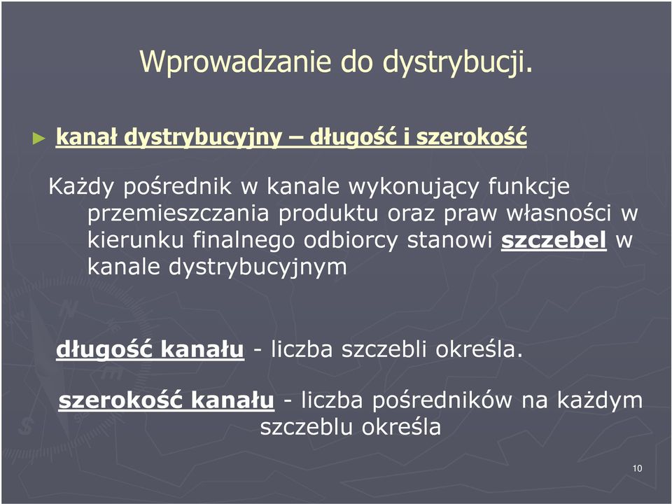 przemieszczania produktu oraz praw własności w kierunku finalnego odbiorcy stanowi