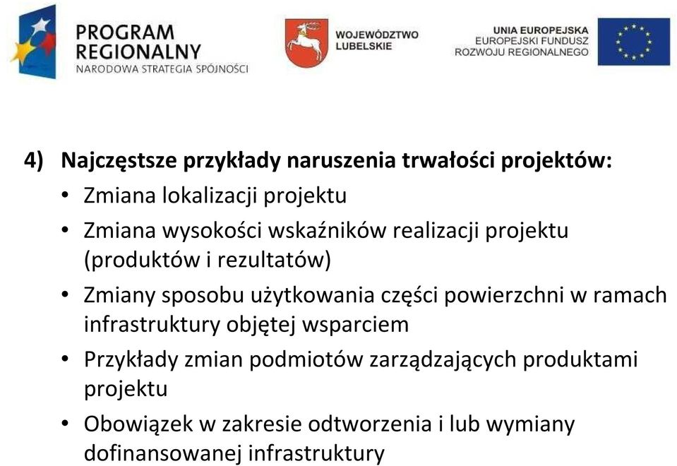 części powierzchni w ramach infrastruktury objętej wsparciem Przykłady zmian podmiotów