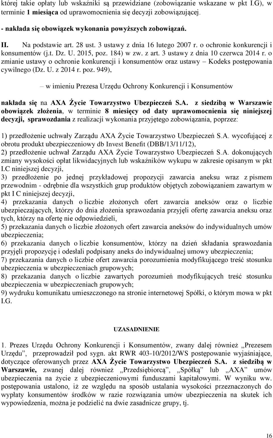 3 ustawy z dnia 10 czerwca 2014 r. o zmianie ustawy o ochronie konkurencji i konsumentów oraz ustawy Kodeks postępowania cywilnego (Dz. U. z 2014 r. poz.