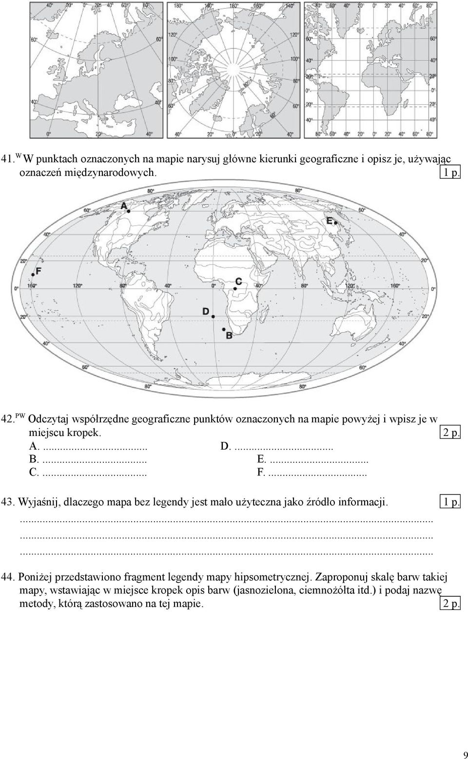 Wyjaśnij, dlaczego mapa bez legendy jest mało użyteczna jako źródło informacji. 44. Poniżej przedstawiono fragment legendy mapy hipsometrycznej.