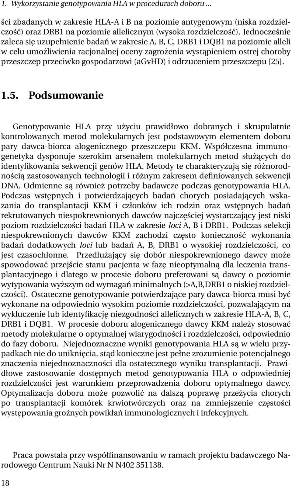 gospodarzowi (agvhd) i odrzuceniem przeszczepu [25]