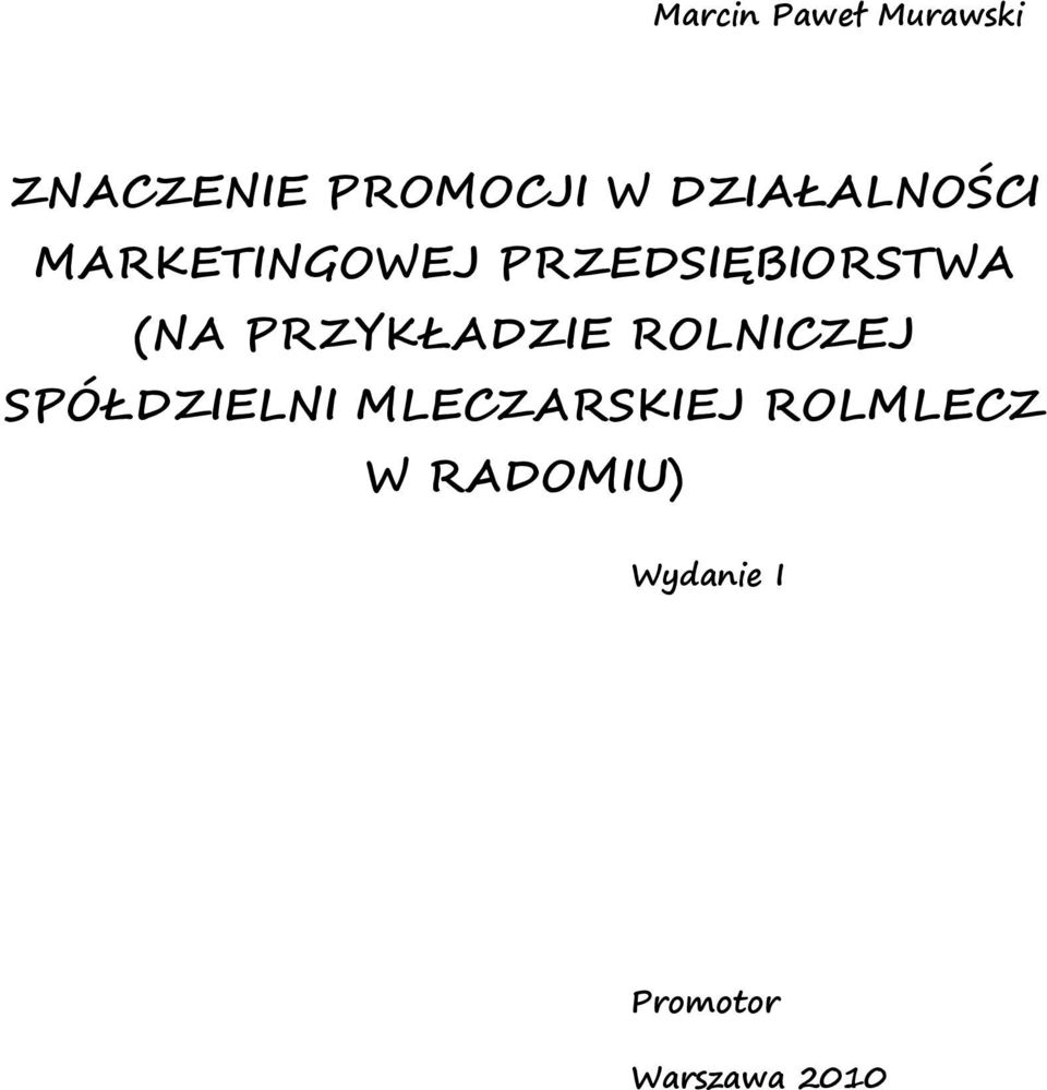 PRZYKŁADZIE ROLNICZEJ SPÓŁDZIELNI MLECZARSKIEJ