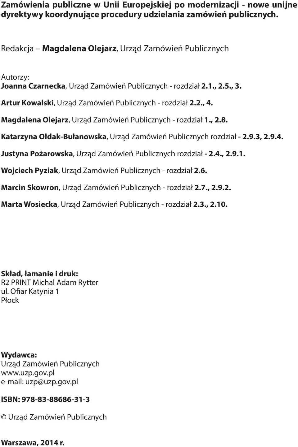 Magdalena Olejarz, Urząd Zamówień Publicznych - rozdział 1., 2.8. Katarzyna Ołdak-Bułanowska, Urząd Zamówień Publicznych rozdział - 2.9.3, 2.9.4.