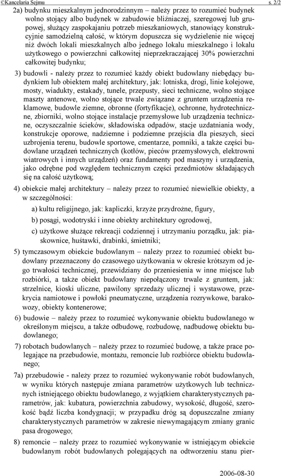 stanowiący konstrukcyjnie samodzielną całość, w którym dopuszcza się wydzielenie nie więcej niż dwóch lokali mieszkalnych albo jednego lokalu mieszkalnego i lokalu użytkowego o powierzchni całkowitej