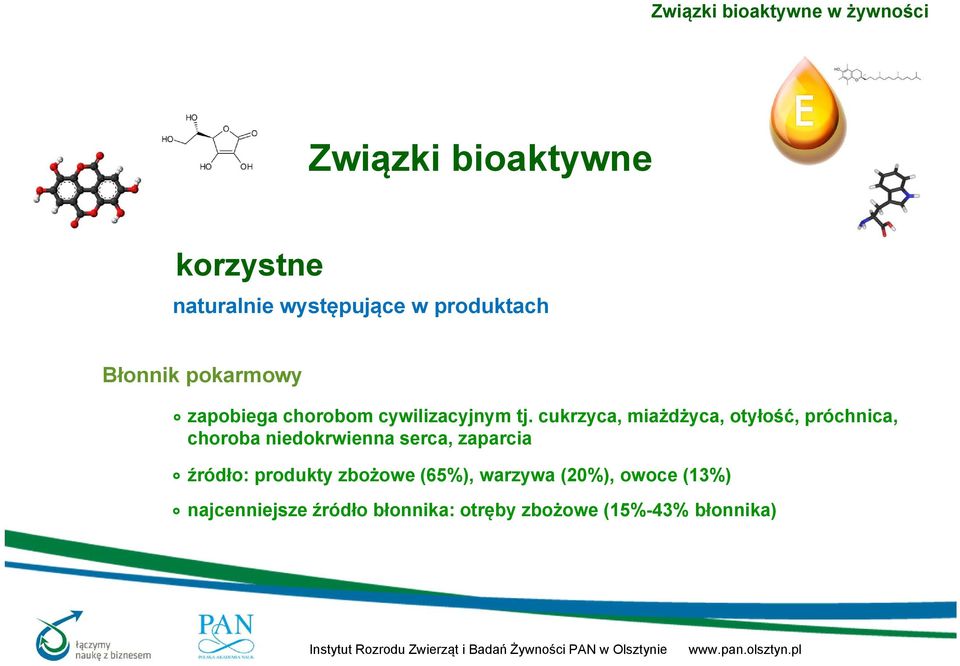 cukrzyca, miażdżyca, otyłość, próchnica, choroba niedokrwienna serca,