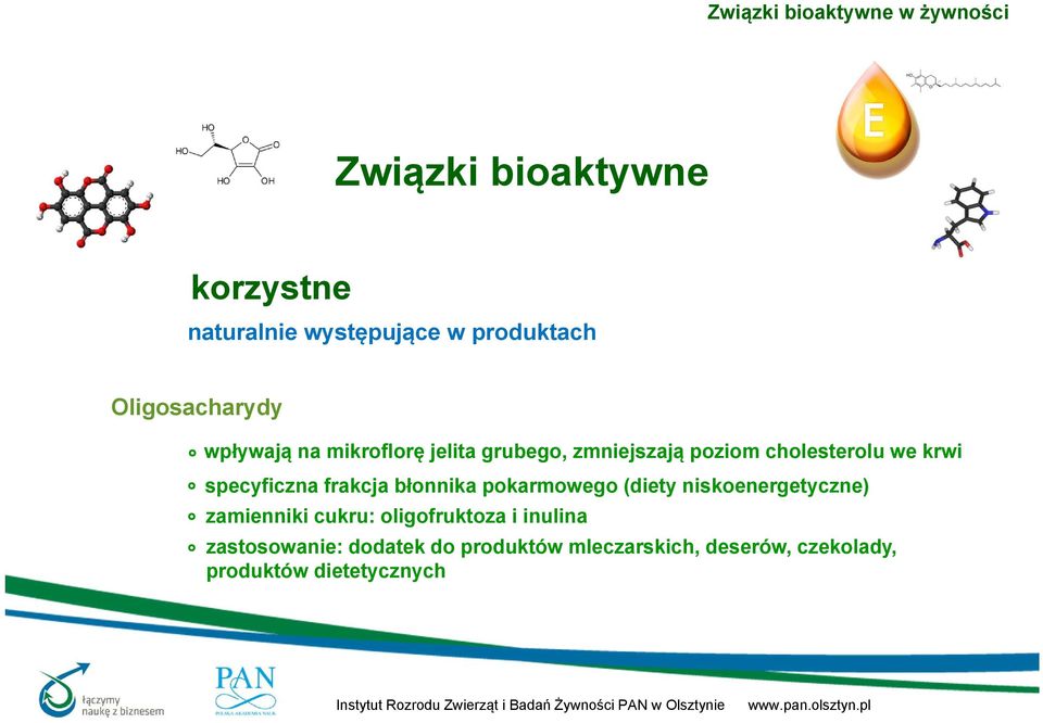 pokarmowego (diety niskoenergetyczne) zamienniki cukru: oligofruktoza i inulina