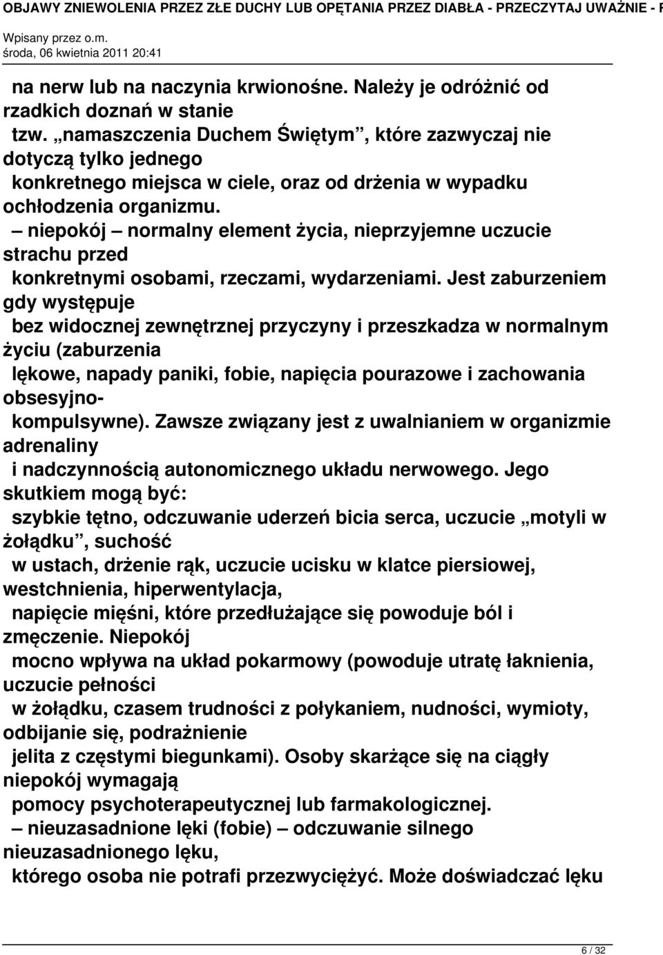 niepokój normalny element życia, nieprzyjemne uczucie strachu przed konkretnymi osobami, rzeczami, wydarzeniami.