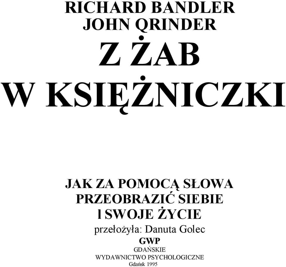 SIEBIE l SWOJE ŻYCIE przełożyła: Danuta