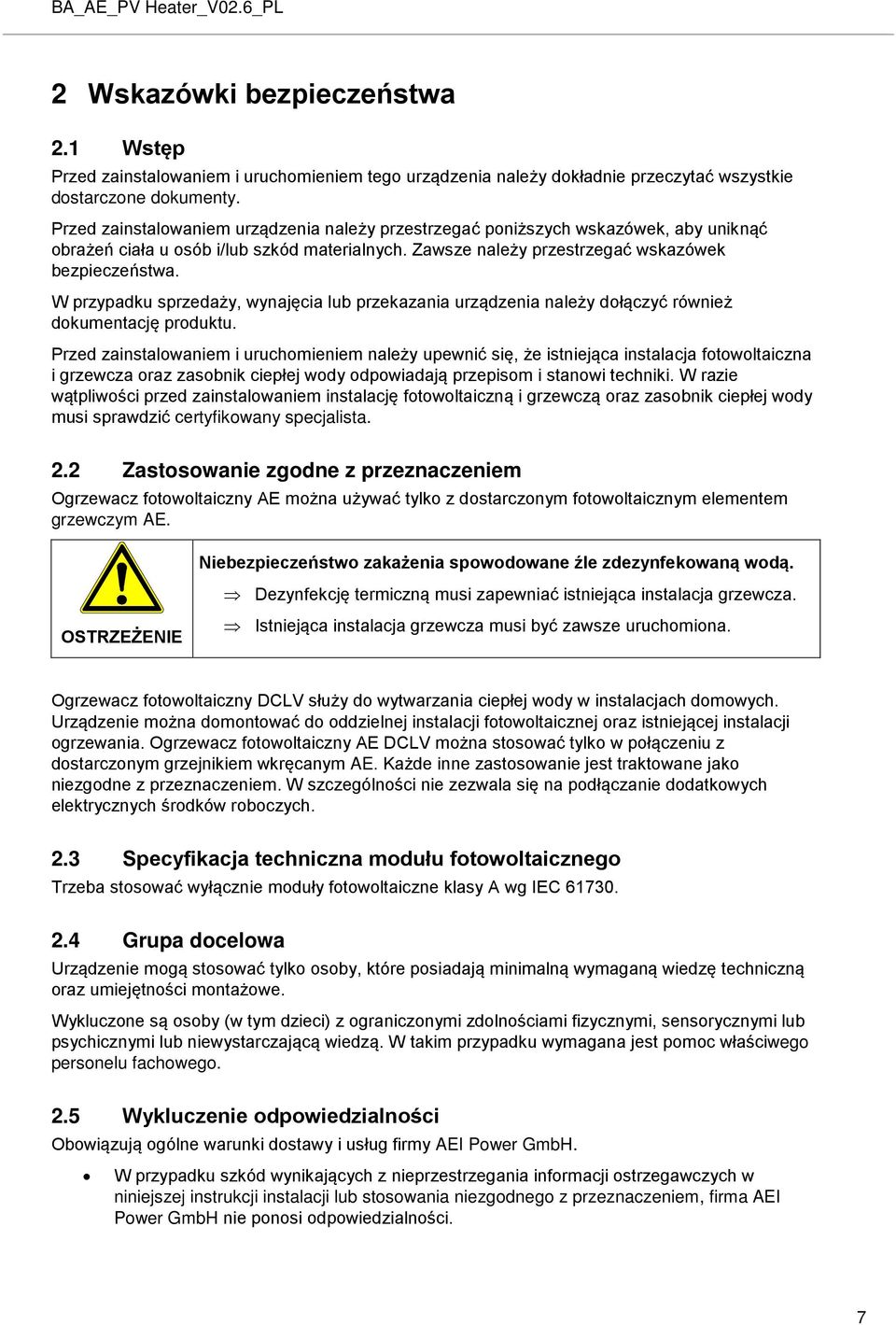 W przypadku sprzedaży, wynajęcia lub przekazania urządzenia należy dołączyć również dokumentację produktu.