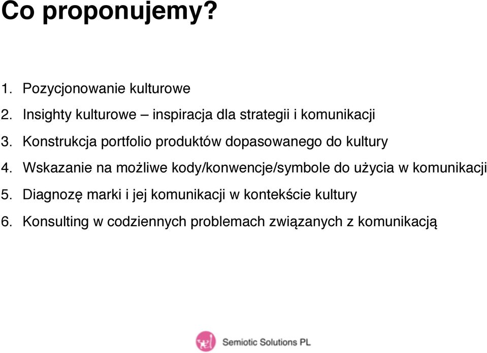 Konstrukcja portfolio produktów dopasowanego do kultury 4.