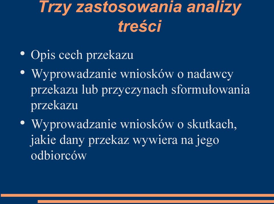 przyczynach sformułowania przekazu Wyprowadzanie