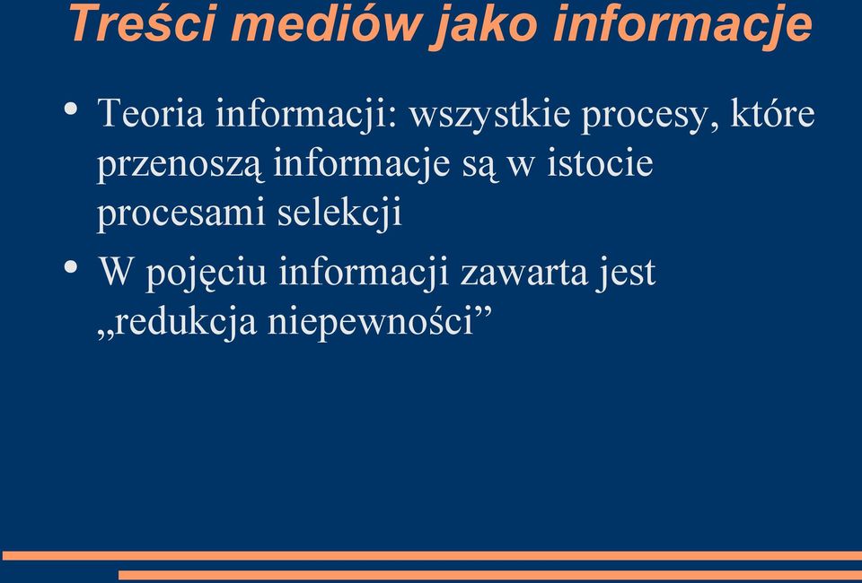 przenoszą informacje są w istocie procesami