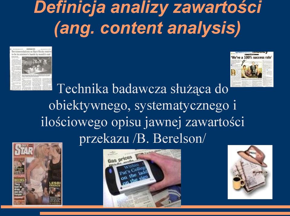 służąca do obiektywnego, systematycznego i