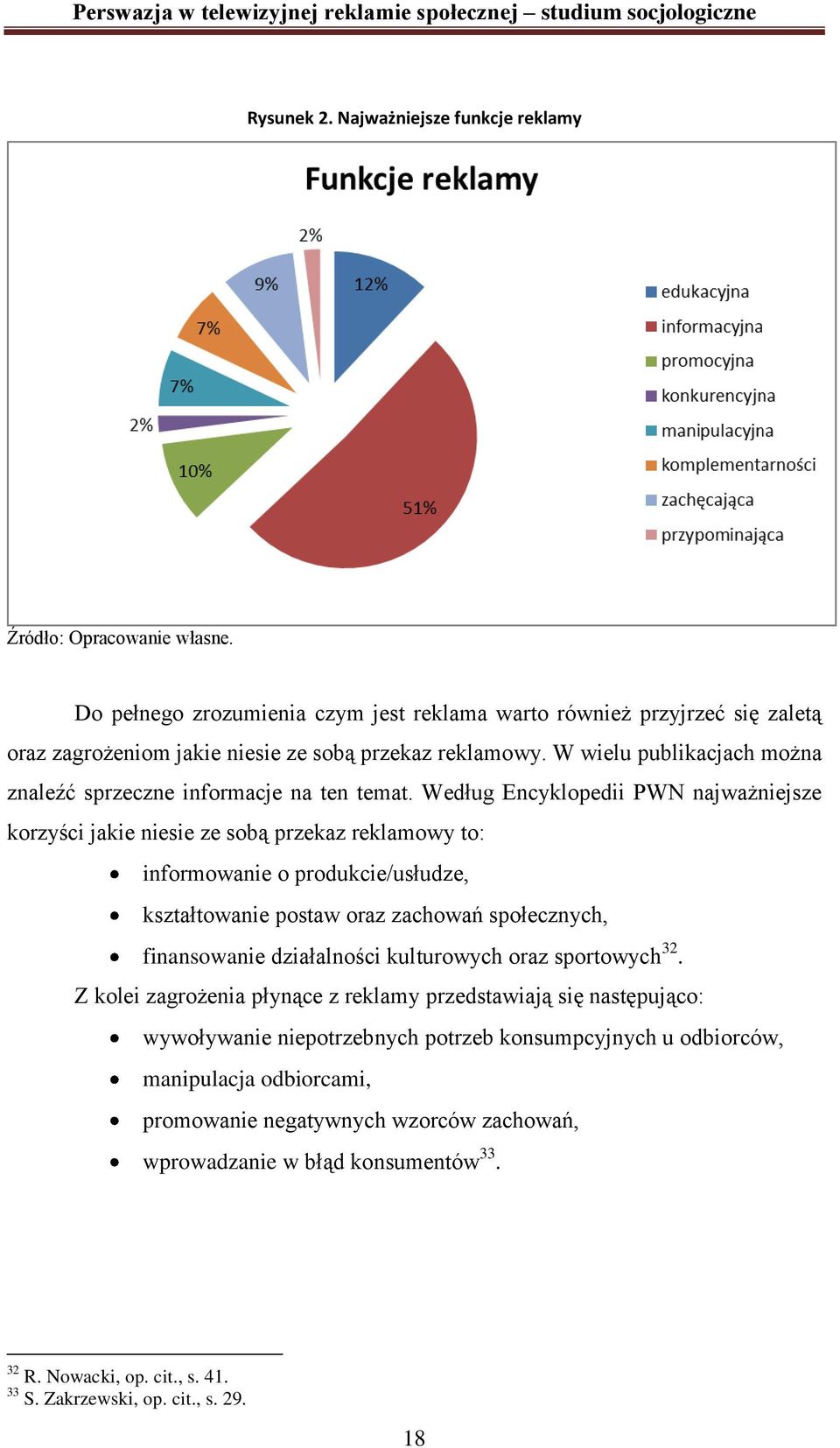 W wielu publikacjach można znaleźć sprzeczne informacje na ten temat.