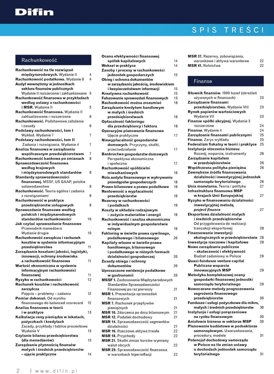 Wydanie II 5 Rachunkowość finansowa. Wydanie II zaktualizowane i rozszerzone 6 Rachunkowość. Podstawowe założenia i zasady 6 Podstawy rachunkowości, tom I Wykład.