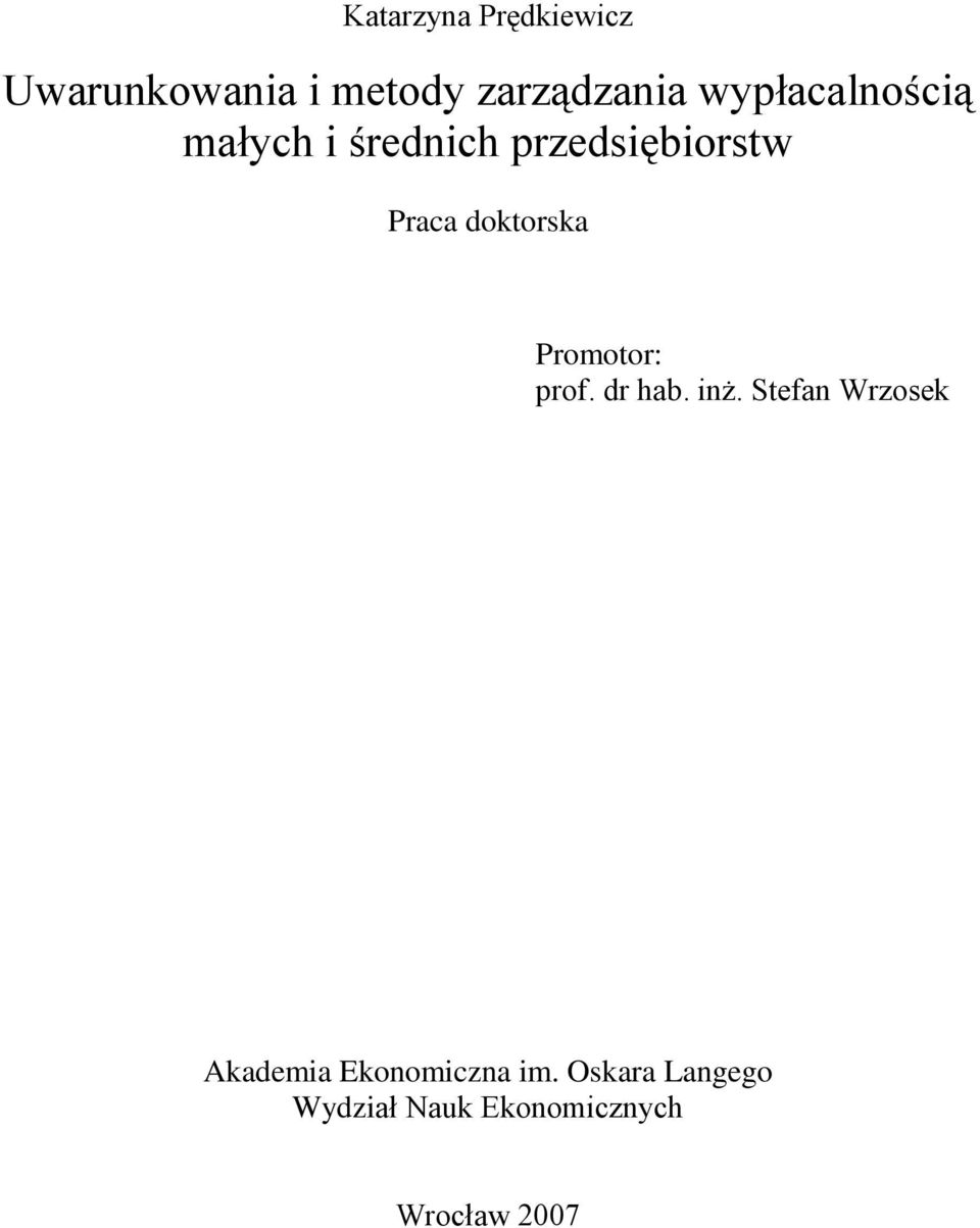 doktorska Promotor: prof. dr hab. inż.