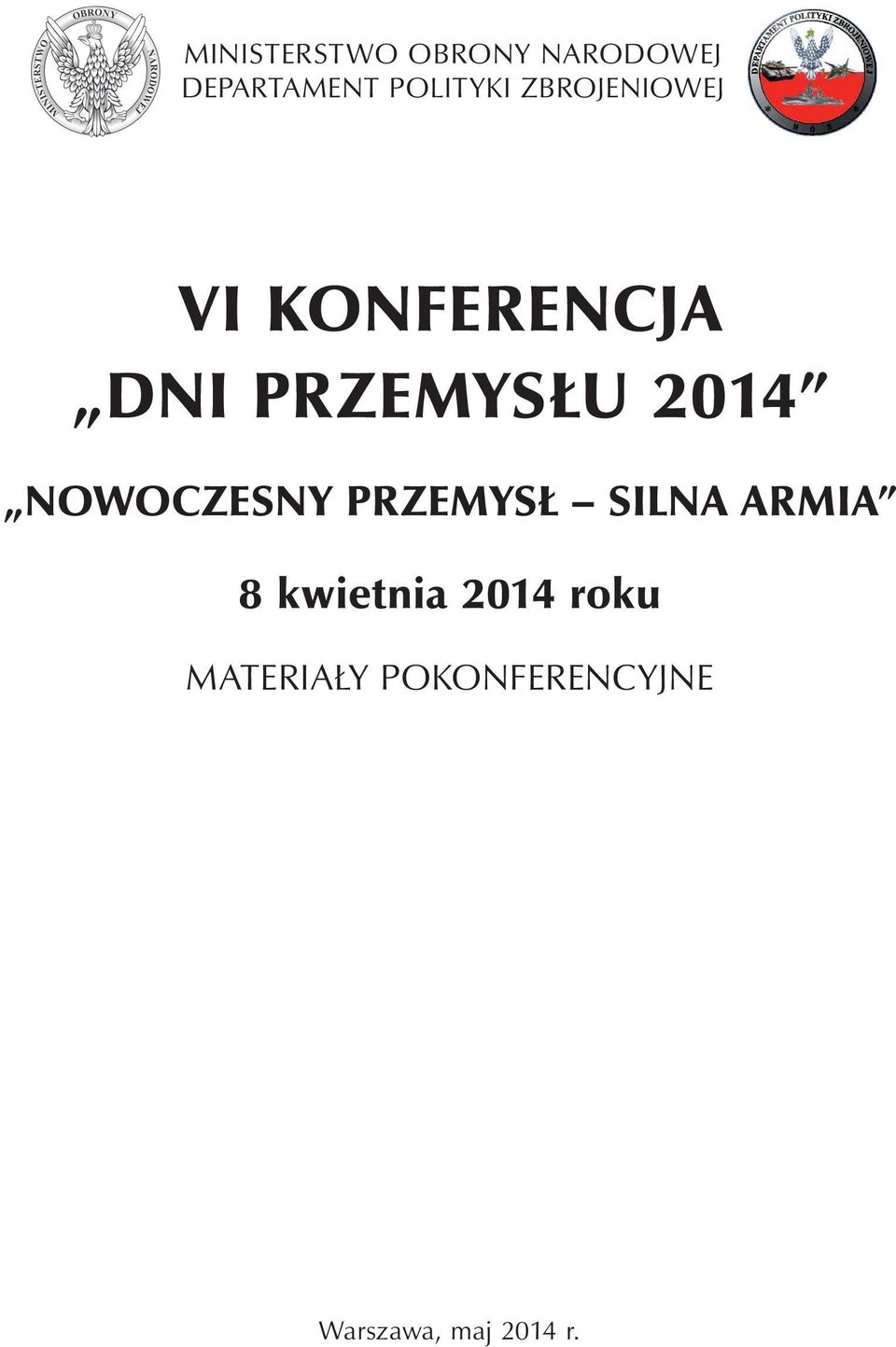 PRZEMYSŁU 2014 NOWOCZESNY PRZEMYSŁ SILNA ARMIA 8